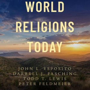 World Religions Today 7th Edition Esposito Instructor manual