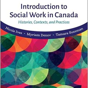 introduction to social work in canada 2nd edition Ives Instructor manual