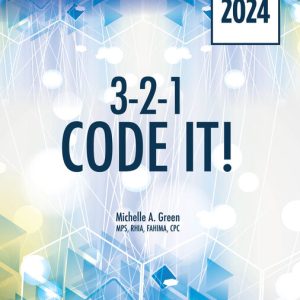 3-2-1 Code It! 2024 Edition 12th Edition by Michelle A. Green Instructor manual