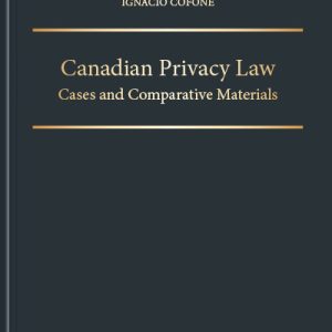 Canadian Privacy Law Cases and Comparative Materials Test Bank cover by Ignacio Cofone