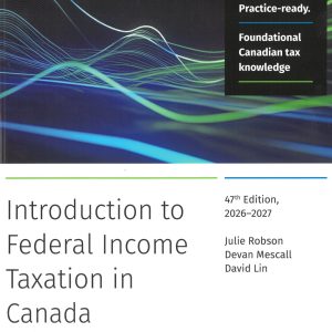 Julie Robson Federal Income Taxation in Canada 47th edition answer key cover