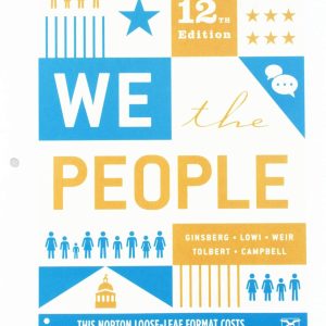 We the People Full Twelfth Edition by Benjamin Ginsberg test bank